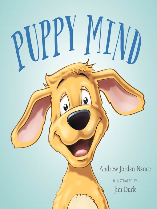 Title details for Puppy Mind by Andrew Jordan Nance - Available